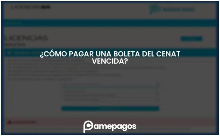 ¿Cómo pagar una boleta del cenat vencida?