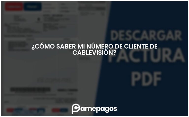 ¿Cómo saber mi número de cliente de Cablevisión?