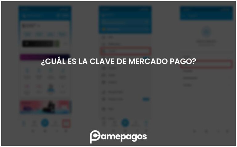 ¿Cuál es la clave de Mercado Pago?