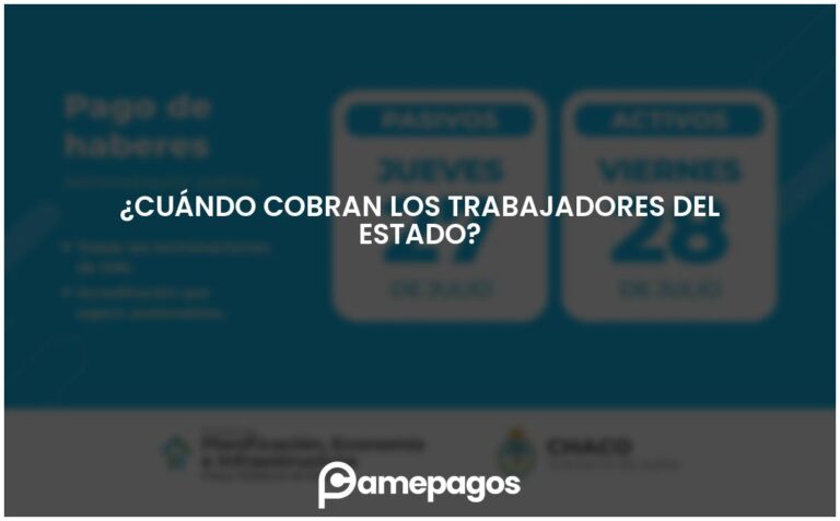 ¿Cuándo cobran los trabajadores del Estado?