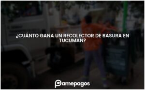 Lee más sobre el artículo ¿Cuánto gana un recolector de basura en Tucuman?