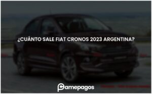 Lee más sobre el artículo ¿Cuánto sale Fiat Cronos 2023 Argentina?