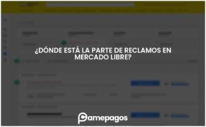 Lee más sobre el artículo ¿Dónde está la parte de reclamos en Mercado Libre?
