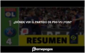 Lee más sobre el artículo ¿Dónde ver el partido de PSG vs Lyon?