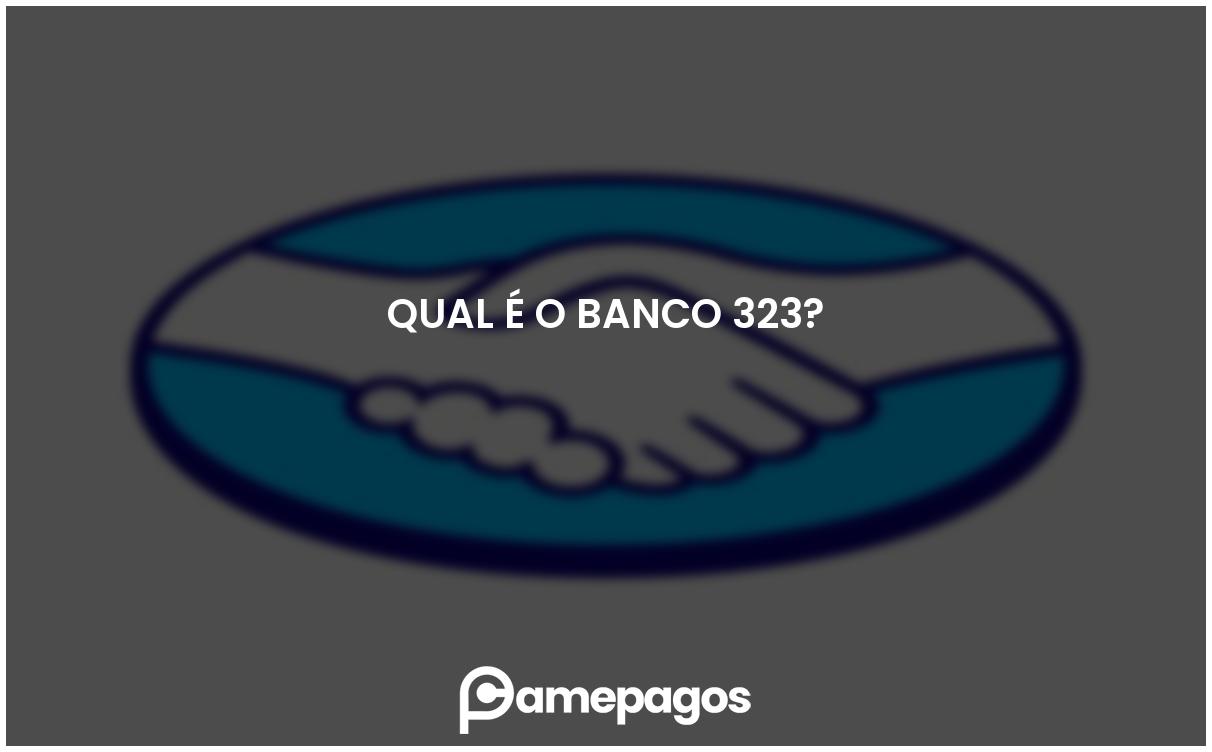 Qual é o banco 323? Actualizado 2023
