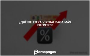Lee más sobre el artículo ¿Qué billetera virtual paga más intereses?